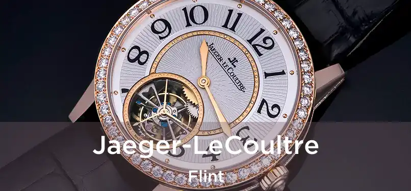 Jaeger-LeCoultre Flint