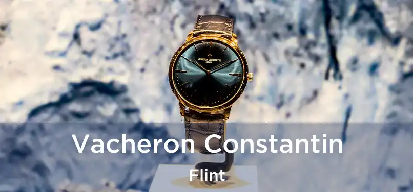 Vacheron Constantin Flint